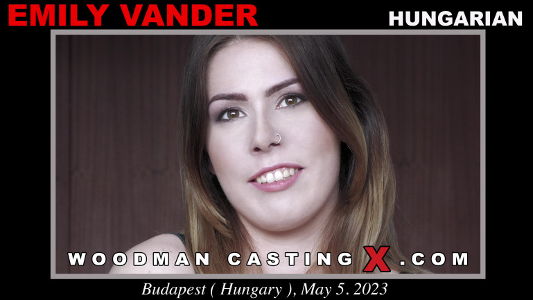 Woodman Casting X - Emily Vander - Full Video Porn!