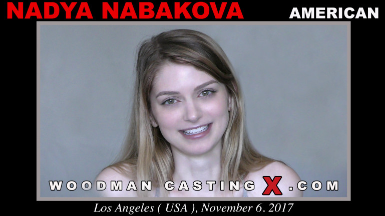 Woodman Casting X - Nadya Nabakova - Full Video Porn!