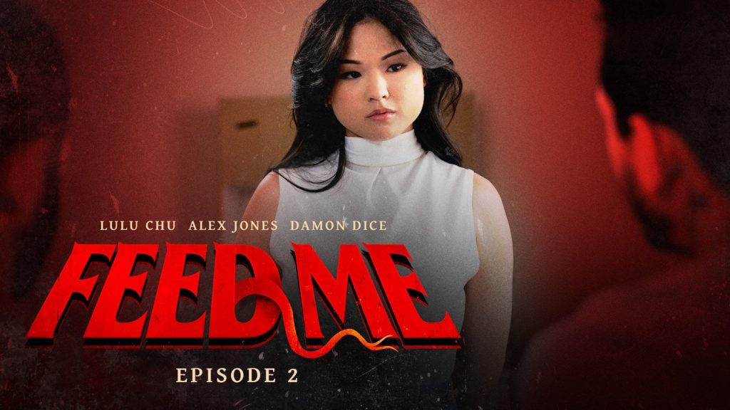 Adult Time – Feed Me – Episode 2 – Damon Dice, Alex Jones, Lulu Chu - Full Video Porn!