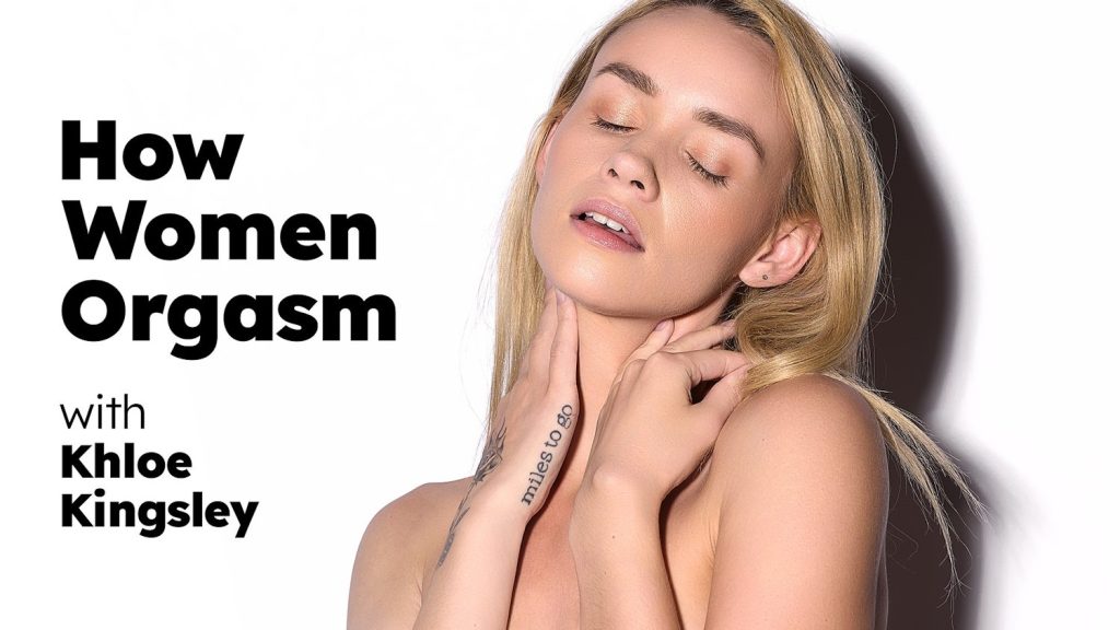 How Women Orgasm – Khloe Kingsley - Full Video Porn!