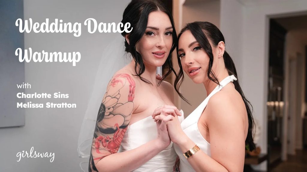 Girlsway – Wedding Dance Warmup – Charlotte Sins, Melissa Stratton - Full Video Porn