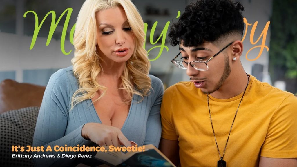 Mommys Boy - It’s Just A Coincidence, Sweetie – Brittany Andrews, Diego Perez - Full Video Porn