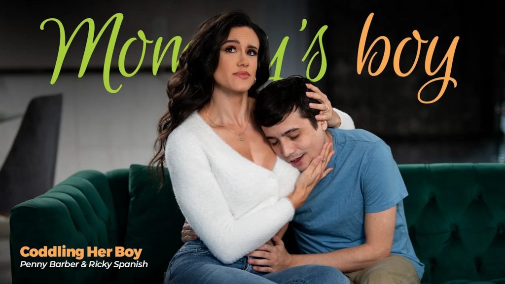 Mommys Boy - Coddling Her Boy – Ricky Spanish, Penny Barber - Full Video Porn