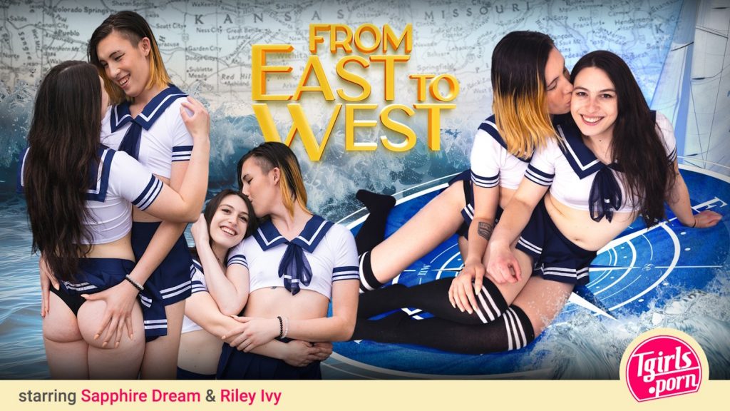 TgirlPorn - From East to West – Riley Ivy, Sapphire Dream - Full Video Porn